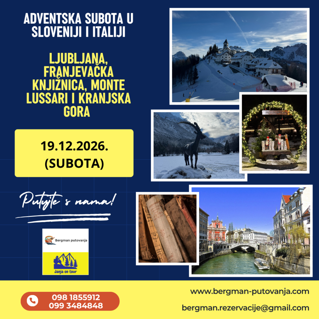 Ljubljana, Monte Lussari i Kranjska Gora