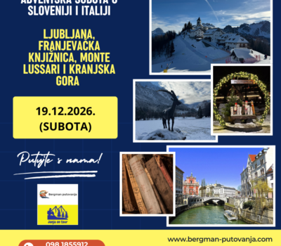 Ljubljana, Monte Lussari i Kranjska Gora